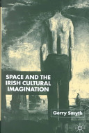 Space and the Irish cultural imagination /