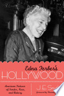 Edna Ferber's Hollywood : American fictions of gender, race, and history /