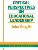 Critical Perspectives On Educational Leadership.