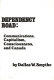 Dependency road : communications, capitalism, consciousness, and Canada /