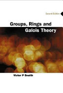 Groups, rings and Galois theory /