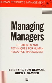 Managing managers : strategies and techniques for human resource management /