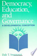 Democracy, education, and governance : a developmental conception /