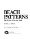 Beach patterns : the world of sea and sand /