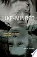 Like-minded : externalism and moral psychology /