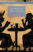 Witchcraft and magic in Ireland /
