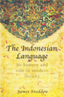 The Indonesian language : its history and role in modern society /