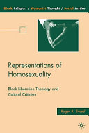 Representations of homosexuality : black liberation theology and cultural criticism /