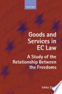 Goods and services in EC law : a study of the relationship between the freedoms /