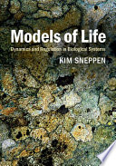 Models of life : dynamics and regulation in biological systems /