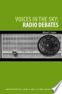 Voices in the sky : radio debates /