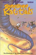 Stupid, stupid rat-tails : the adventures of Big Johnson Bone, frontier hero /
