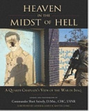 Heaven in the midst of hell : a Quaker chaplain's view of the war in Iraq /