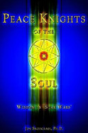 Peace knights of the soul : wisdom in 'Star Wars' /
