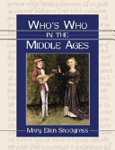Who's who in the Middle Ages /