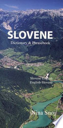 Slovene : dictionary & phrasebook : Slovene-English, English-Slovene /