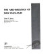 The archaeology of New England /