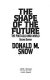 The shape of the future : the post-cold war world /
