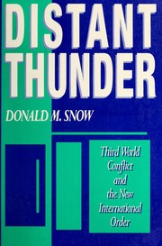 Distant thunder : Third World conflict and the New International Order /
