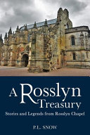 A Rosslyn treasury : stories and legends from Rosslyn Chapel /