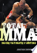 Total MMA : inside ultimate fighting /