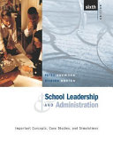 School leadership & administration : important concepts, case studies & simulations /
