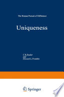 Uniqueness : the Human Pursuit of Difference /