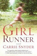 Girl runner : a novel /