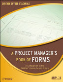 A project manager's book of forms : a companion to the PMBOK® guide, fourth edition /
