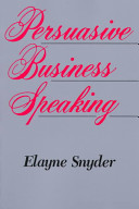 Persuasive business speaking /