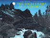 The High Sierra of California /
