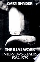 The real work : interviews and talks, 1964-1979 /