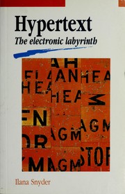Hypertext : the electronic labyrinth /