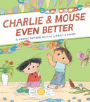 Charlie & Mouse even better /