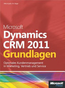 Microsoft Dynamics CRM 2011 Grundlagen /