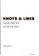 Knots & lines illustrated /