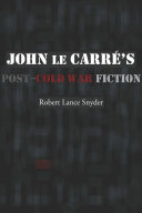 John Le Carré's post-cold war fiction /