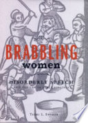 Brabbling women : disorderly speech and the law in early Virginia /