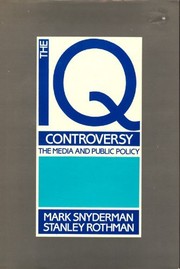 The IQ controversy, the media and public policy /