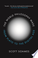 The world philosophy made : from Plato to the digital age /