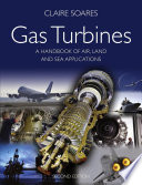 Gas Turbines : a Handbook of Air, Land and Sea Applications.