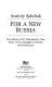 For a new Russia : the mayor of St. Petersburg's own story of the struggle for justice and democracy /