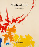 Clyfford Still : the late works /