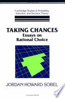Taking chances : essays on rational choice /