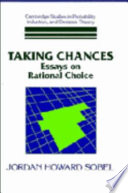 Taking chances : essays on rational choice /