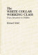 The white collar working class : from structure to politics /