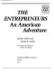 The entrepreneurs : an American adventure /