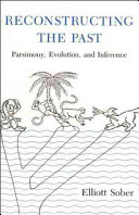 Reconstructing the past : parsimony, evolution, and inference /