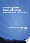 Multidisciplinary design optimization supported by knowledge based engineering /