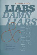 Liars, damn liars, & storytellers : essays on traditional and contemporary storytelling /